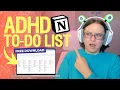 the most AD friendly way to setup your to-do list in Notion