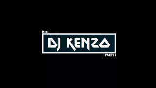 new mix dj kenzo parti1 