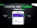 How to Design Custom Toolbar of App in Android Studio - Android Toolbar Tutorial