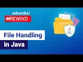File Handling in Java Reading and Writing File in Java Java Training Edureka Rewind - 7