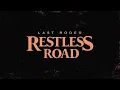 Restless Road - Last Rodeo (Official Lyric Video)
