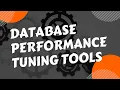 Database Performance Tuning Tools Oracle Performance Tuning
