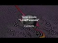 Download Lagu Tame Impala - Love/Paranoia (Lyrics)