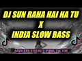 Download Lagu DJ SUN RAHA HAI NA TU x SLOW BASS INDIA TERBARU | LIRIK TERJEMAHAN