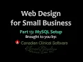 Web Design for Small Business Part 13 - MySQL Setup