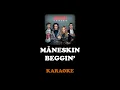 Download Lagu Måneskin - Beggin' (Karaoke Pista Original / Original Track) [ Maneskin ] [ KaraokeBot ]