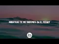 Reik, Farruko, Camilo - Si Me Dices Que Sí (Letra/Lyrics)