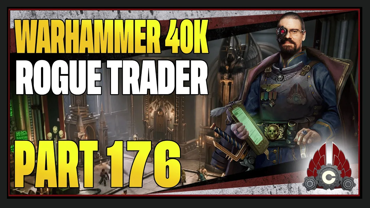 CohhCarnage Plays Warhammer 40K: Rogue Trader - Part 176