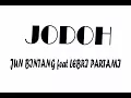 Download Lagu jodoh - jun bintang feat lebri partami