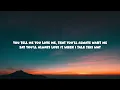 Zach Bryan - Lies (Lyrics) ft. Lana Del Rey