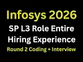 Infosys L3 Role Entire Hiring Experience 2026 Round 2 Coding Interview Questions
