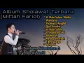 Lagu FULL ALBUM MIFTAH FARIDL , SHOLAWAT TERBAIK 2025 .