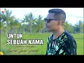 Download Lagu UNTUK SEBUAH NAMA II Cover Jhon Seran