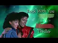 Thriller but it's Rock With You