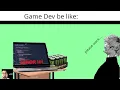 Game Development Slander