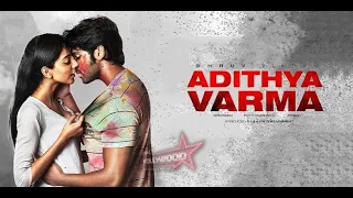 adithya varma amudhangalaal video song arjun reddy version adithya varma songs