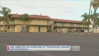 Men arrested on suspicion of trafficking minors in north Bakersfield
