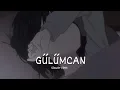 Lagu Gülümcan sad Turkish music [Slowed+Reverb] Slowie Vibes #sad #slowedandreverb  #turkish