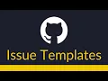 Github Issue Templates A Look at the New Issue Templates