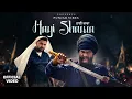 Hayi Shawa (Official Music Video) | Gulab Sidhu Vibes | Punjabi Song 2026