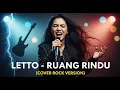 Lagu LETTO - RUANG RINDU | COVER ROCK VERSION (Cover By Darung_Ka)