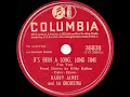 Download Lagu 1945 HITS ARCHIVE: It’s Been A Long Long Time - Harry James (Kitty Kallen, vocal) (orig #1 version)