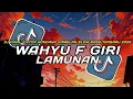 Download Lagu DJ LAMUNAN WAHYU F GIRI SLOW REVERB🔥