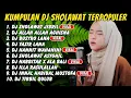 Download Lagu SHOLAWAT DJ KOPLO TERBARU. SHOLAWAT JIBRIL PENARIK REZEKI, INNAL HABIBAL MUSTHOFA, HANNIT WAHANINI