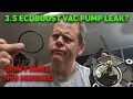 O-Ring Disaster Fixing a Vacuum Pump Leak on a 3 5 EcoBoost F-150