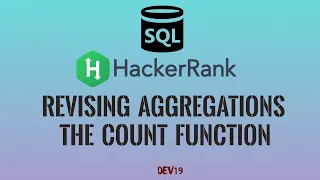 Revising Aggregations - The Count Function HackerRank SQL Solutions