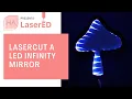 How to Make a Lasercut LED Infinity Mirror