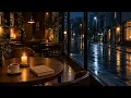 Rainy Late Night Cafe Jazz ☕ Smooth Jazz for Study, Work & Relax