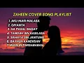 Lagu TAUSUG SONG PLAYLIST 🎧 - ZAHEEN COVER 