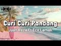 Curi Curi Pandang - Juan Reza Ft Ecii Lamak (Lirik Lagu)