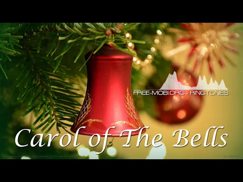 Download MP3 Xmas Carol - Christmas Ringtone, Carol of The Bells