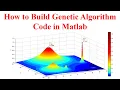 How to Build Genetic Algorithm Code in Matlab Live Chat with Me