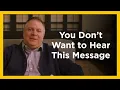 Download Lagu You Don’t Want to Hear This Message - Radical and Relevant - Matthew