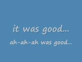 Download Lagu Good lyrics by Better Than Ezra