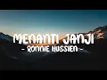 Download Lagu RONNIE HUSSIEN - MENANTI JANJI LIRIK (LyricBy)