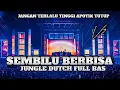 Lagu JANGAN TERLALU TINGGI APOTIK TUTUP !! DJ SEMBILU BERBISA JUNGLE DUTCH FULL BAS