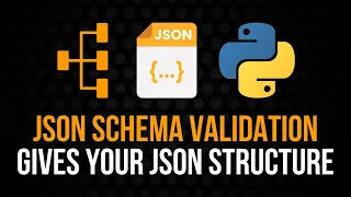JSON Schema Validation in Python Bring Structure Into JSON
