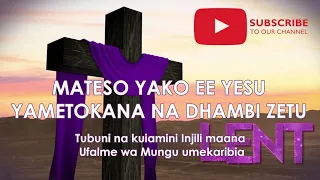 mateso yako ee yesu yametokana na dhambi zetu nyimbo za kwaresma 2019