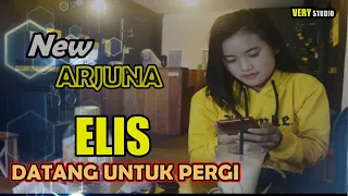 Download MERDU SEKALI SUARA EMASNYA MISS ELIS NEW ARJUNA  - DATANG UNTUK PERGI MP3