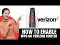 How To Enable Wps On Verizon Router 2025