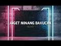 Download Lagu JOGET MINANG BAKUCAK ( STVNDLhiano Remix )