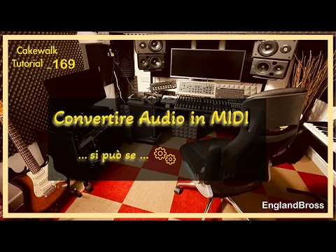 Download MP3 Cakewalk ita N° 169 - Come risolvere la conversione da Audio a MIDI