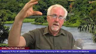 Raspberry Pi Pico W LESSON 63 Object Oriented Programming in MicroPython with Classes and Methods