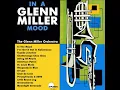 (I've Got a Gal In) Kalamazoo - The Glenn Miller Orchestra