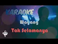 Download Lagu Tak Selamanya Karaoke Wayang