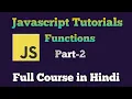 JavaScript Tutorial in Hindi JavaScript functions Full course for beginners to advance Part - 2
